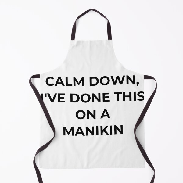 Item preview, Calm Down I've Done This On A Manikin Funny Nurse T-Shirt designed and sold by EpsyLab.