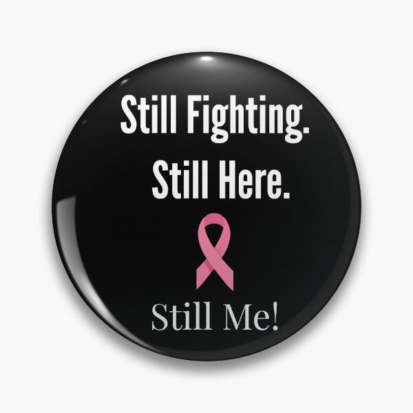 Item preview, Still Fighting Still Here Still Me |Breast Cancer Awareness Survivor Warrior Pink Ribbon Gift designed and sold by Tws-Tees.