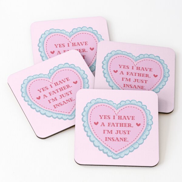 Item preview, Yes I Have Father I’m Just Insane designed and sold by MiaBellaGirl.