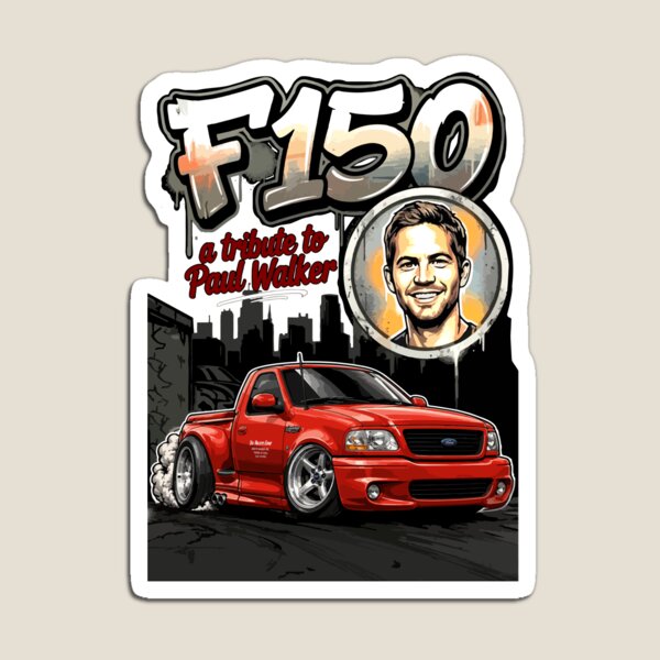 Item preview, F150 a tribute to Paul Walker designed and sold by itsTheBugz.