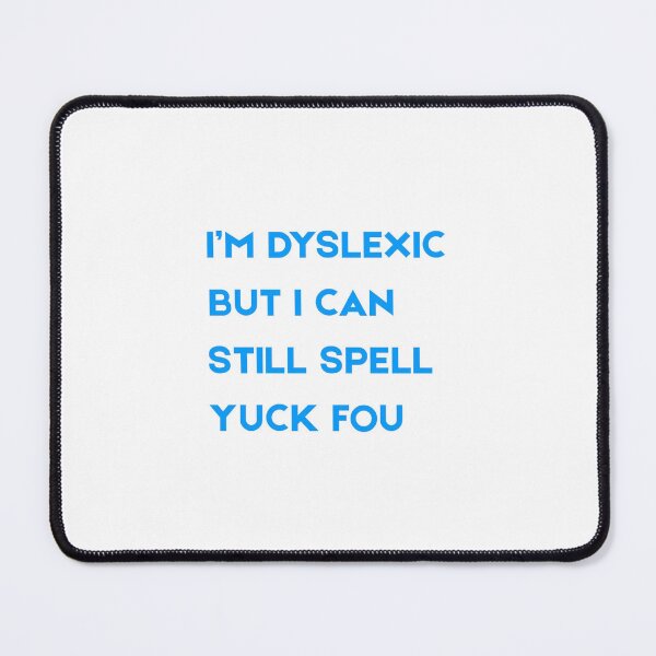 Item preview, Dyslexia Humour designed and sold by Heart to Heart.