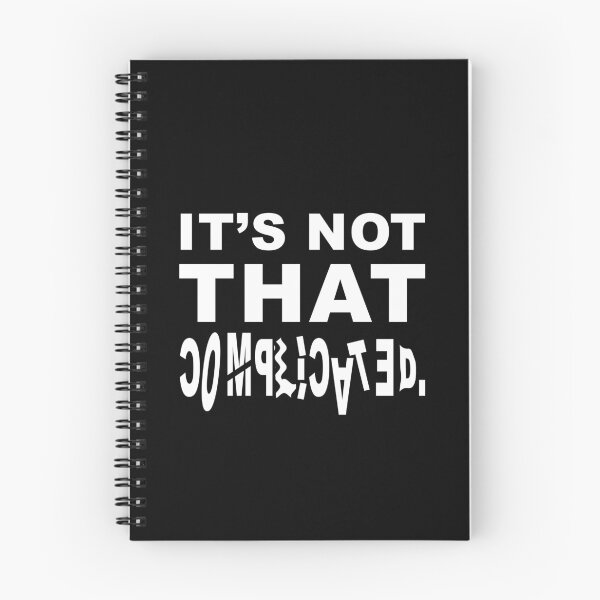 Item preview, It’s Not That Complicated designed and sold by wittywinks.