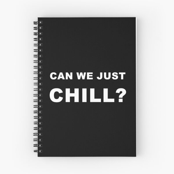 Item preview, Can We Just Chill designed and sold by wittywinks.
