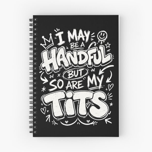 Item preview, I May Be a Handful But So Are My Tits Funny Adult Humor Typography T-Shirt designed and sold by ArcaneArtistry.