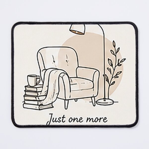 Item preview, Just One More Chapter | Cozy Reading Quote Illustration designed and sold by Sara-Ai.