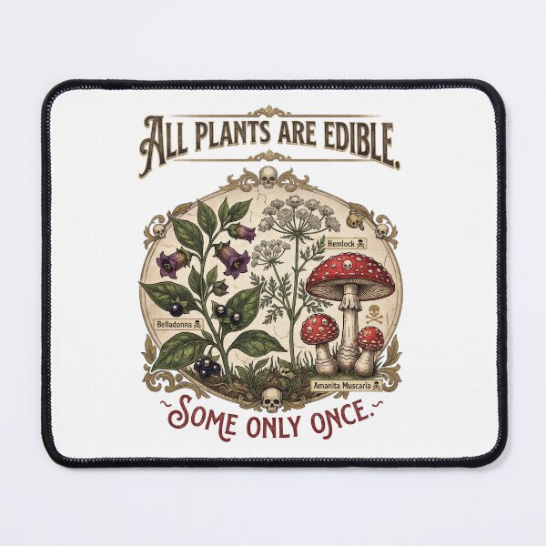 Item preview, All Plants Are Edible, Some Only Once - Vintage Poisonous Botanical designed and sold by BNSARTs.