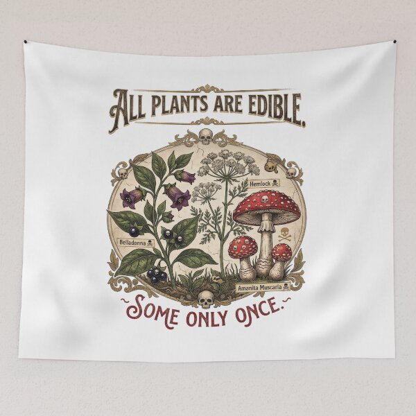 Item preview, All Plants Are Edible, Some Only Once - Vintage Poisonous Botanical designed and sold by BNSARTs.