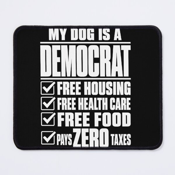Item preview, My Dog Is a Democrat Funny Political Dog Owner Typography T-Shirt designed and sold by ArcaneArtistry.