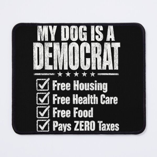 Item preview, My Dog Is a Democrat Funny Political Dog Owner Typography T-Shirt designed and sold by ArcaneArtistry.
