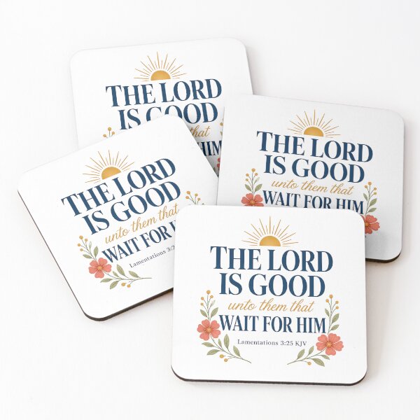 Item preview, The Lord Is Good Unto Them That Wait – Lamentations 3:25 KJV Floral Gift designed and sold by FaithThroughEverySeason.