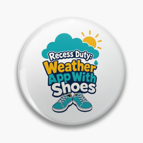 Item preview, Break supervision, weather app with shoes designed and sold by pirminio.