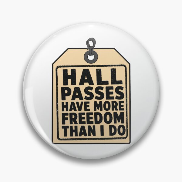 Item preview, Funny teacher hall pass saying designed and sold by pirminio.