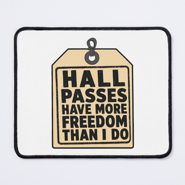 Item preview, Funny teacher hall pass saying designed and sold by pirminio.