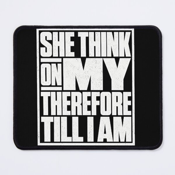 Item preview, She Think On My Therefore Till I Am Funny Sarcastic Typography T-Shirt designed and sold by ArcaneArtistry.