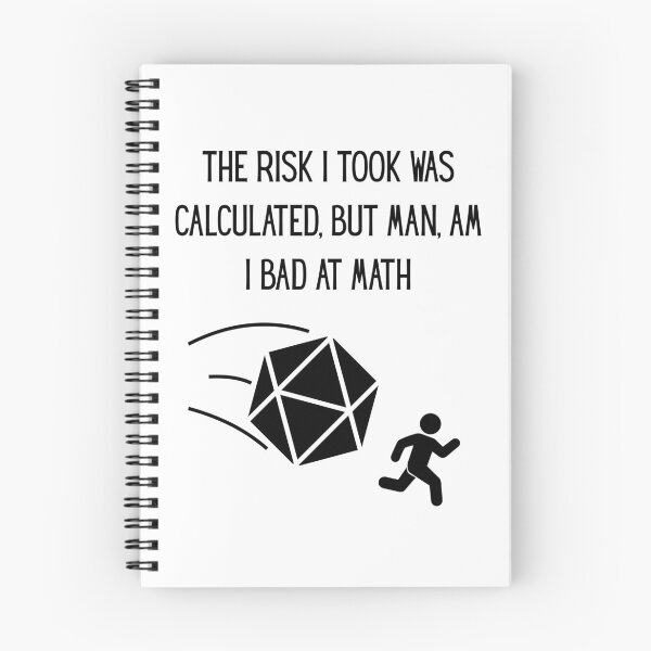 Item preview, The risk I took was calculated, but man, am I bad at math designed and sold by FantaSphere.