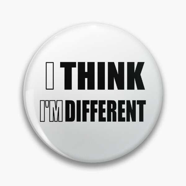 Item preview, I Think I'm Different (Think different) designed and sold by E-W-D.