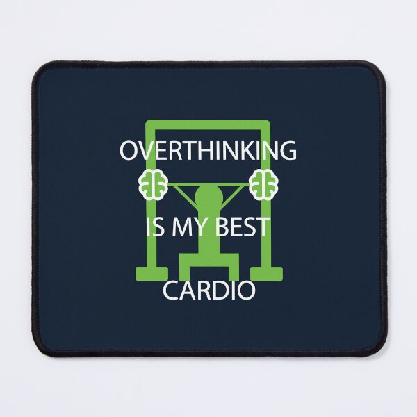 Item preview, Overthinking Is My Best Cardio Green Gym Humor Design designed and sold by ANJ Creative Designs.