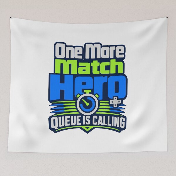 Item preview, One More Match Gamer Hero designed and sold by pirminio.