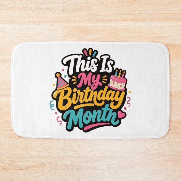Item preview, This Is My Birthday Month – Colorful Birthday Celebration Design designed and sold by ArtsyExplorer.