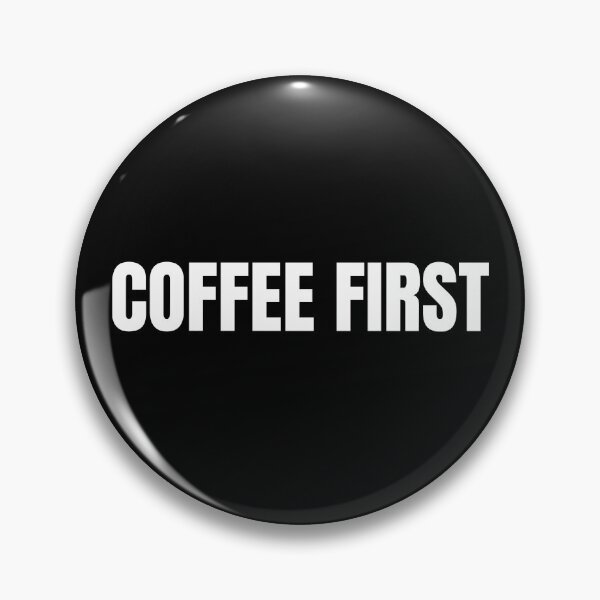 Item preview, Coffee First (White) designed and sold by ShipCrewNation.