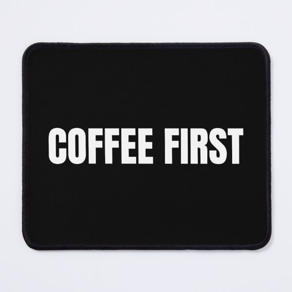 Item preview, Coffee First (White) designed and sold by ShipCrewNation.