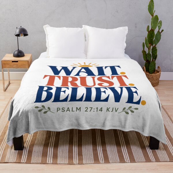 Item preview, Wait Trust Believe – Psalm 27:14 KJV Bold Sunrise Christian Design designed and sold by FaithThroughEverySeason.