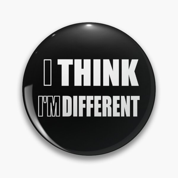 Item preview, I Think I'm Different (Think different) designed and sold by E-W-D.