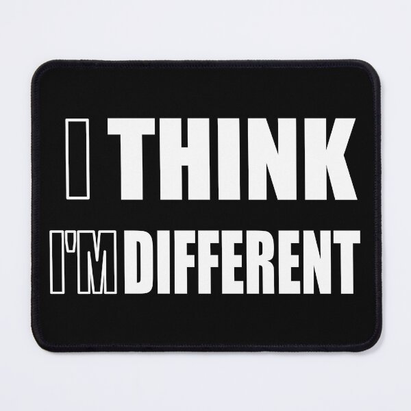 Item preview, I Think I'm Different (Think different) designed and sold by E-W-D.