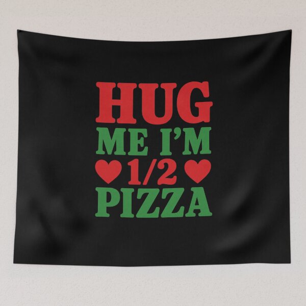 Item preview, Hug Me I'm Half Pizza T-Shirt | Funny Pizza Lover Food Humor Graphic Gift designed and sold by Trendably.