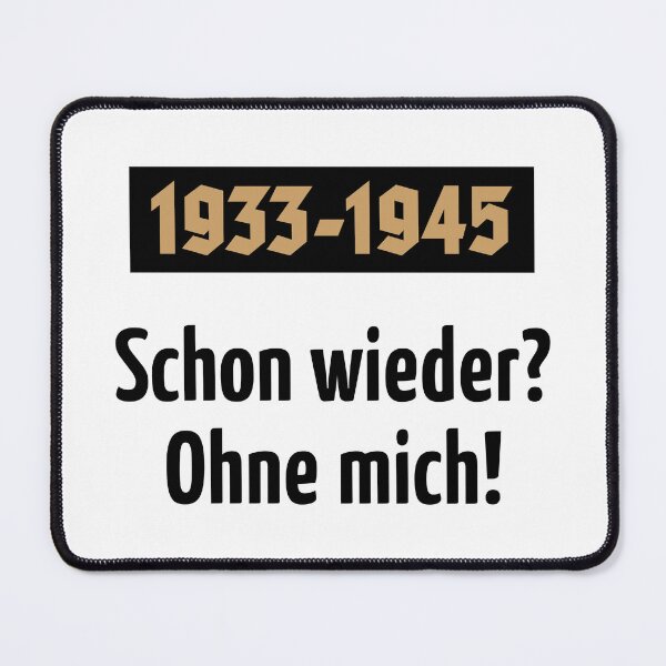 Item preview, 1933-1945 – Again? Not with me! (POS 2C) designed and sold by MrFaulbaum.