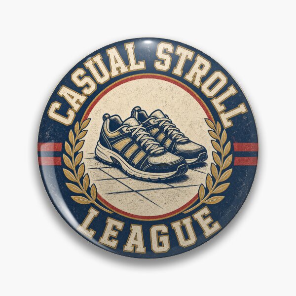Item preview, Casual Stroll League Badge designed and sold by aihrgdesign.