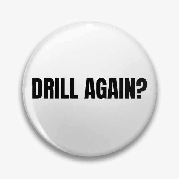 Item preview, Drill Again? (Black) designed and sold by ShipCrewNation.