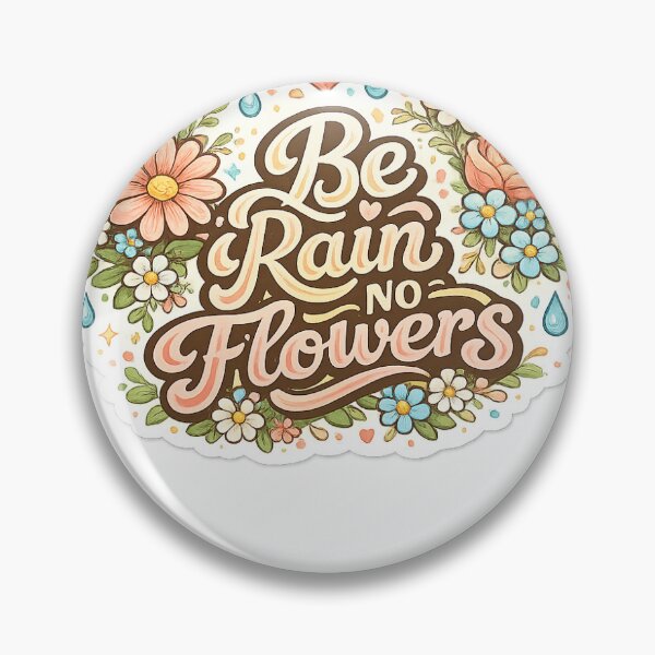Item preview, Be Rain No Flowers Floral Inspirational Quote Sticker designed and sold by Sticker_Verse_Studio.