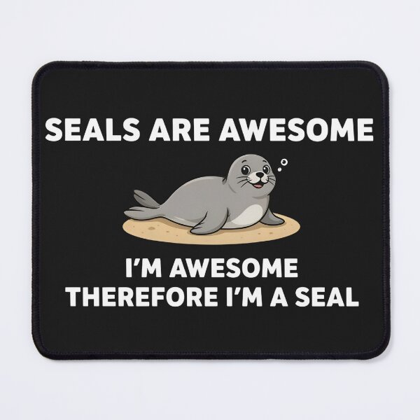 Item preview, Seals Are Awesome Funny Seal designed and sold by dragonbol023.