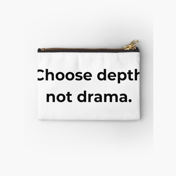 Item preview, Choose depth not drama. designed and sold by MPSTUDIOPL.
