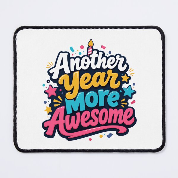 Item preview, Another Year More Awesome – Fun Colorful Birthday Quote designed and sold by ArtsyExplorer.