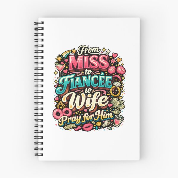 Item preview, From Miss to Fiancée to Wife Pray for Him Funny Bride Design designed and sold by WHDProduction45.