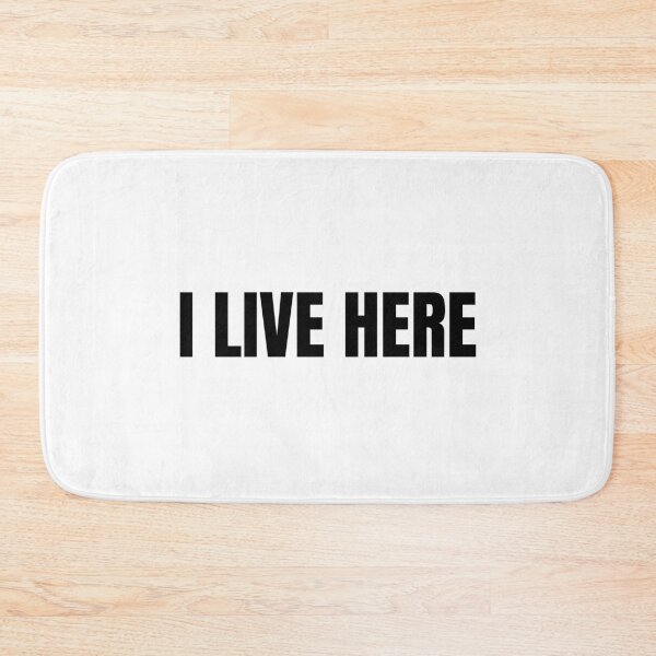 Item preview, I Live Here (Black) designed and sold by ShipCrewNation.