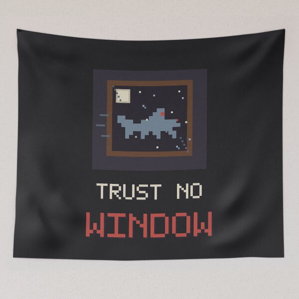 Item preview, Trust No Window, Funny Survival Horror Dog Jumpscare designed and sold by River1Shop.
