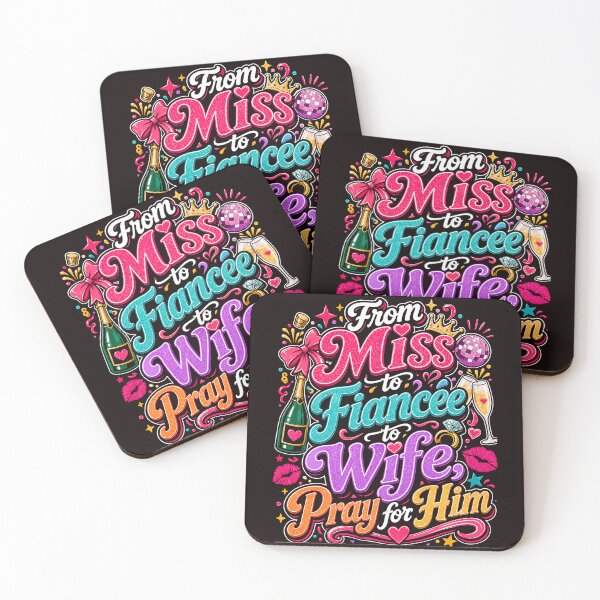Item preview, From Miss to Fiancée to Wife Pray for Him Funny Bride Design designed and sold by WHDProduction45.