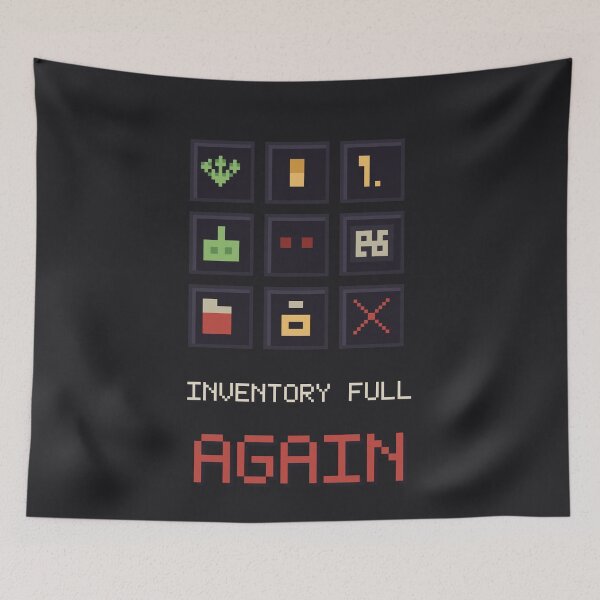Item preview, Inventory Full Again, Funny Gamer Item Grid Pixel Art designed and sold by River1Shop.