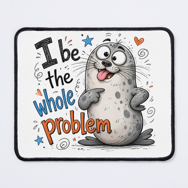 Item preview,  Neil The Seal Be The Whole Problem designed and sold by Dalila Cartoon.
