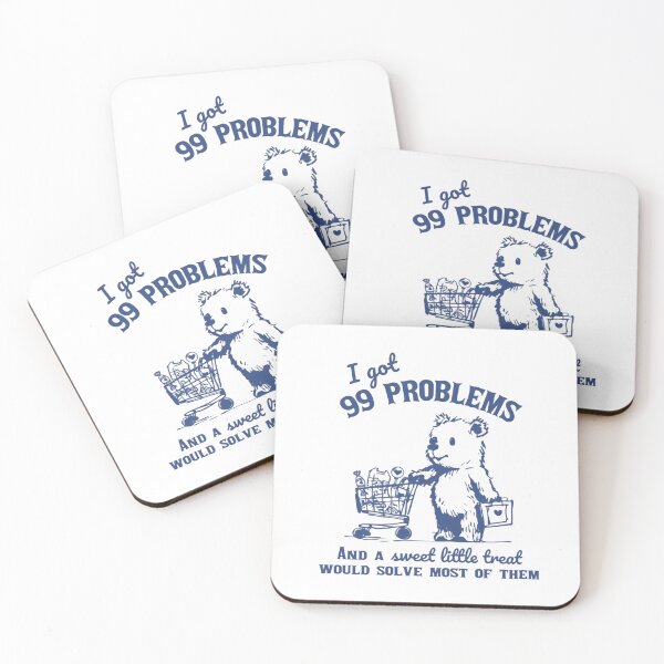 Item preview, 99 Problems Bear Funny Cartoon Meme  designed and sold by Gbriel3.
