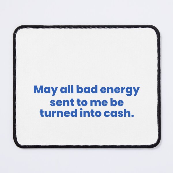 Item preview, May All The Bad Energy Sent To Me Turn To Cash designed and sold by Odar.