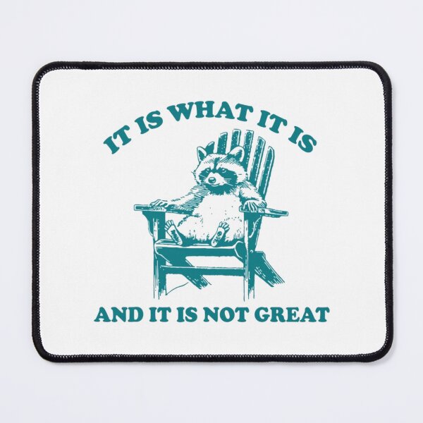 Item preview, It Is what it is and it is not great designed and sold by Gbriel3.