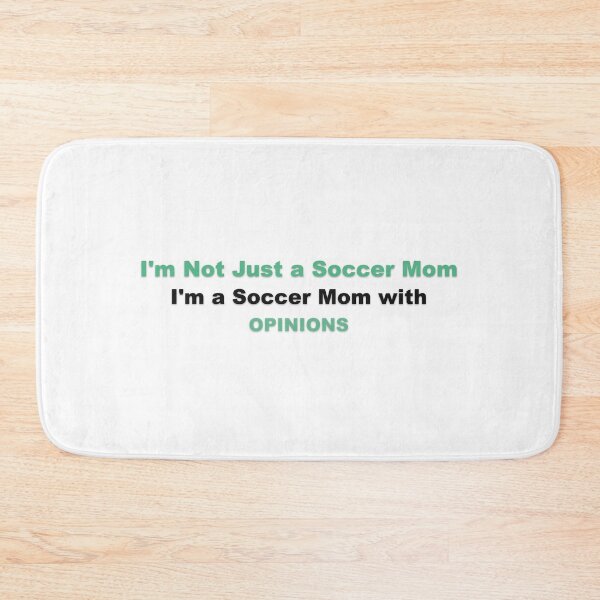 Item preview, Not Just A Soccer Mom with Opinions designed and sold by Grallanews.