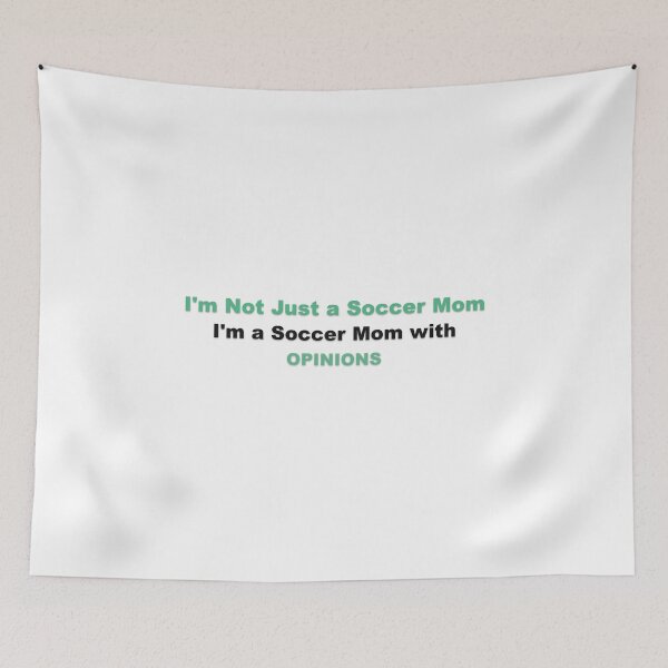 Item preview, Not Just A Soccer Mom with Opinions designed and sold by Grallanews.