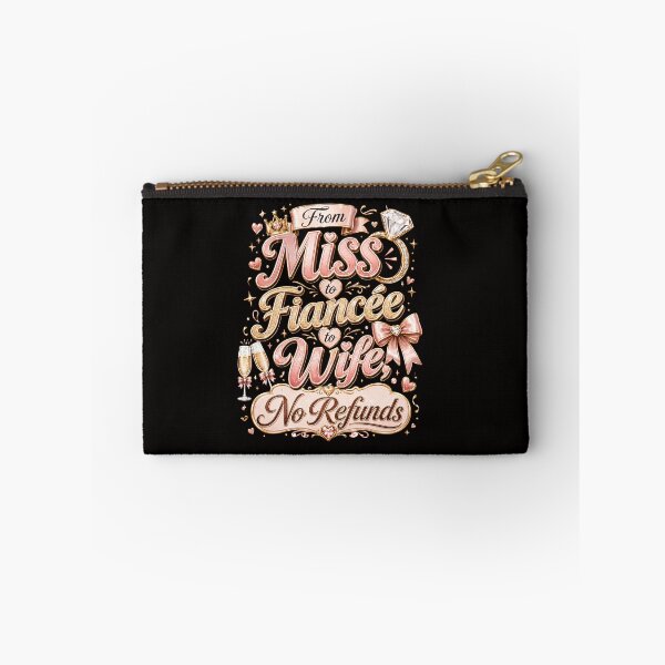 Item preview, From Miss to Fiancée to Wife No Refunds Funny Bride Design designed and sold by WHDProduction45.