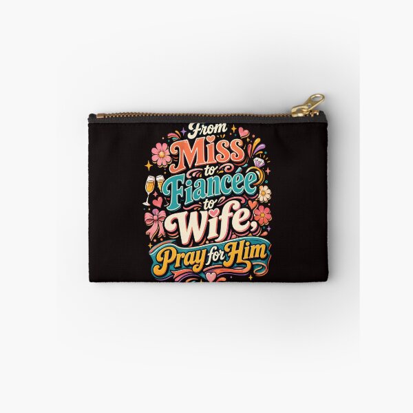 Item preview, From Miss to Fiancée to Wife Pray for Him Funny Bride Design designed and sold by WHDProduction45.