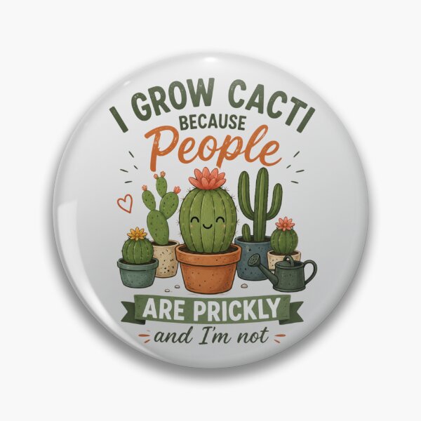 Item preview, I Grow Cacti Because People Are Prickly - Funny Cactus Gardening designed and sold by SidTastic .